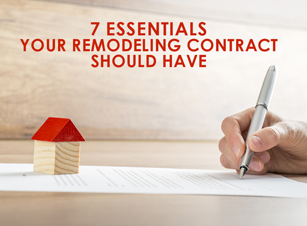 Essentials Your Remodeling Contract Should Have Remodeling Contract